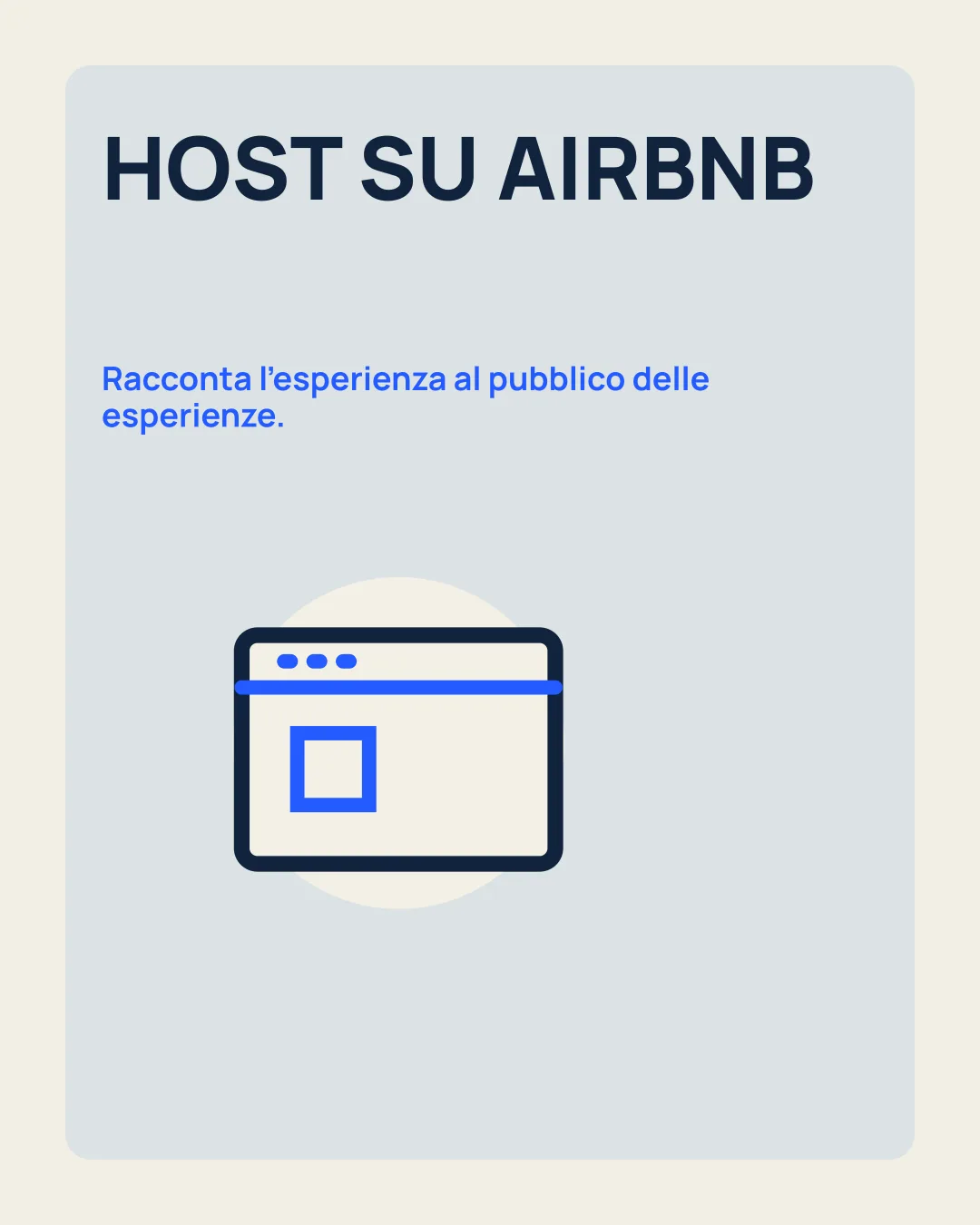 HOST SU AIRBNB: Racconta l’esperienza al pubblico delle esperienze; icona finestra web.