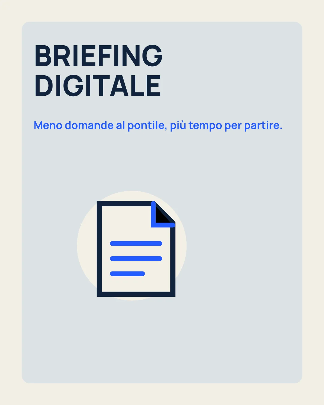 BRIEFING DIGITALE: Meno domande al pontile, più tempo per partire; icona documento.