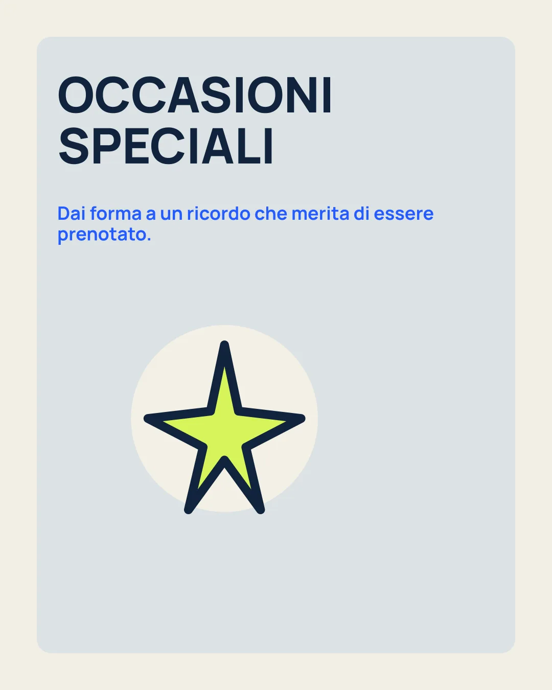 OCCASIONI SPECIALI: Dai forma a un ricordo che merita di essere prenotato; icona stella decorativa.