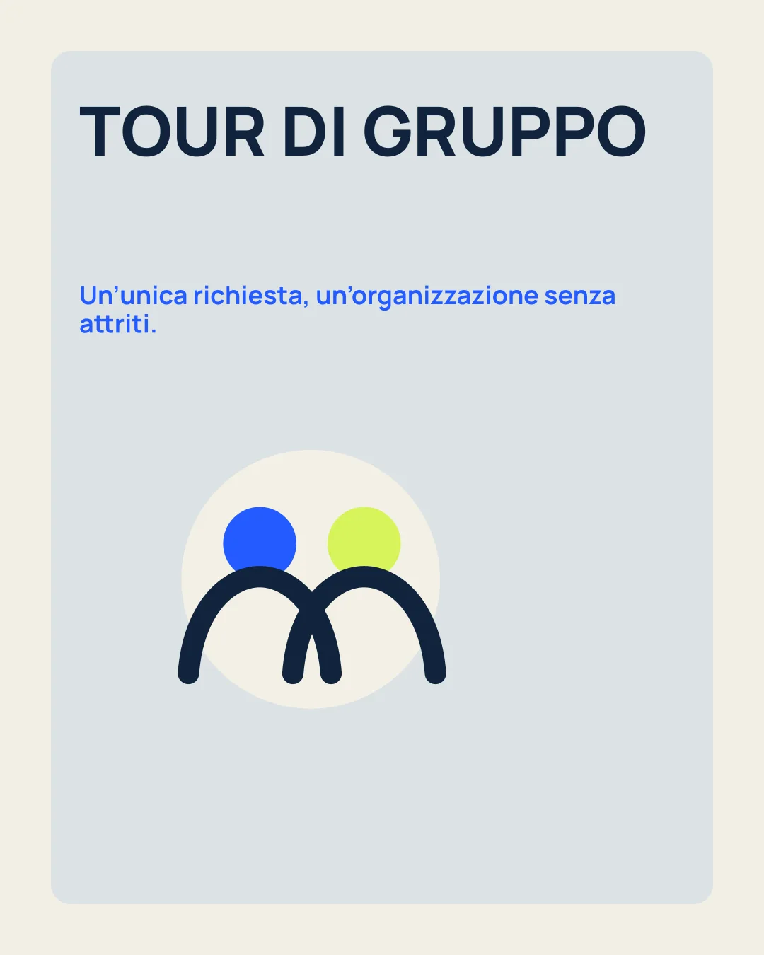 TOUR DI GRUPPO: Un’unica richiesta, un’organizzazione senza attriti; icona equipaggio.